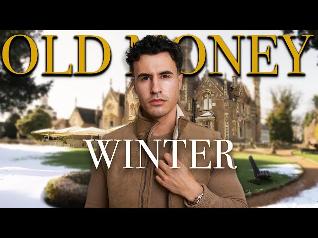 Building An Old Money Winter Wardrobe ( The Right Way )