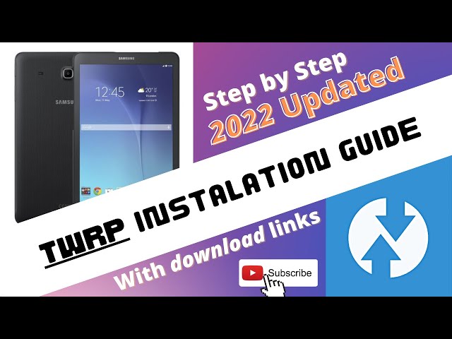 (2022) TWRP install guide - Samsung Galaxy tab E, SM-T561 install guide - LineageOS
