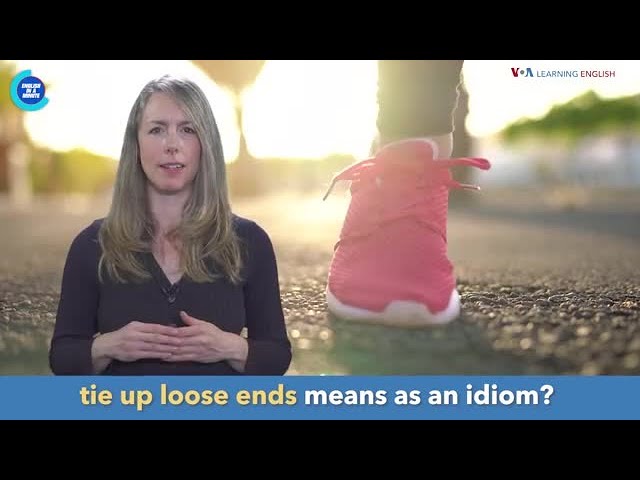 English in a Minute: Tie Up Loose Ends