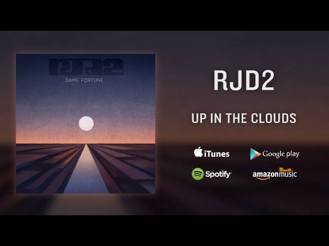 RJD2 - Up In The Clouds (feat. Blueprint)