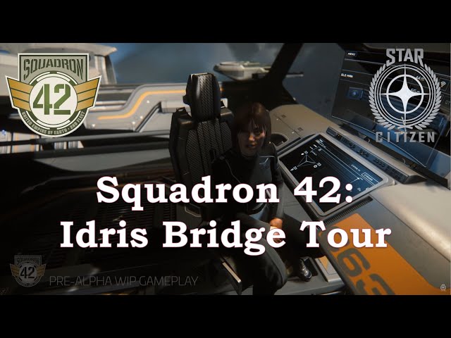 Squadron 42 / Star Citizen: Idris Bridge Tour