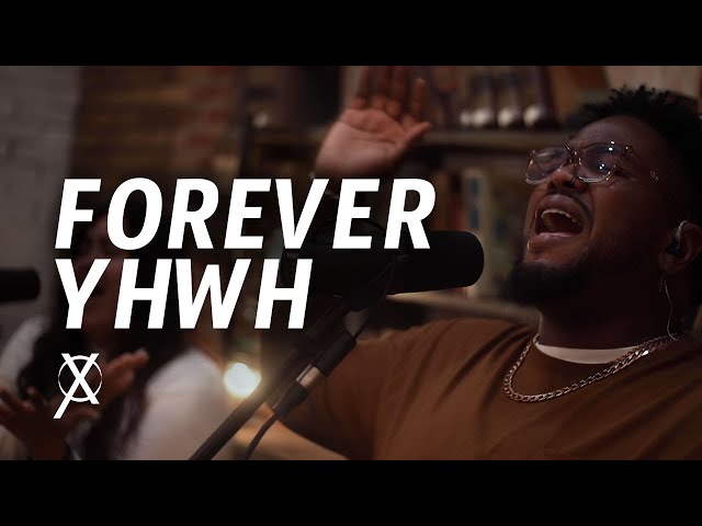 Forever YHWH (feat.  D’Marcus Howard & Lilly Powers)  | Cross Worship