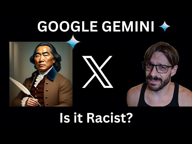 Is Google Gemini Racist?