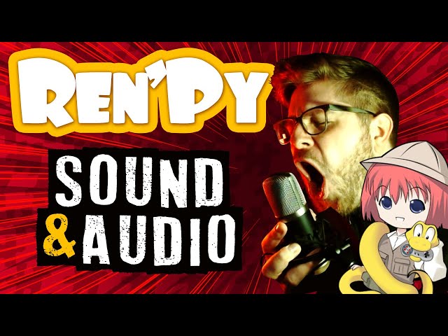 Ren'py Sound & Audio Tutorial