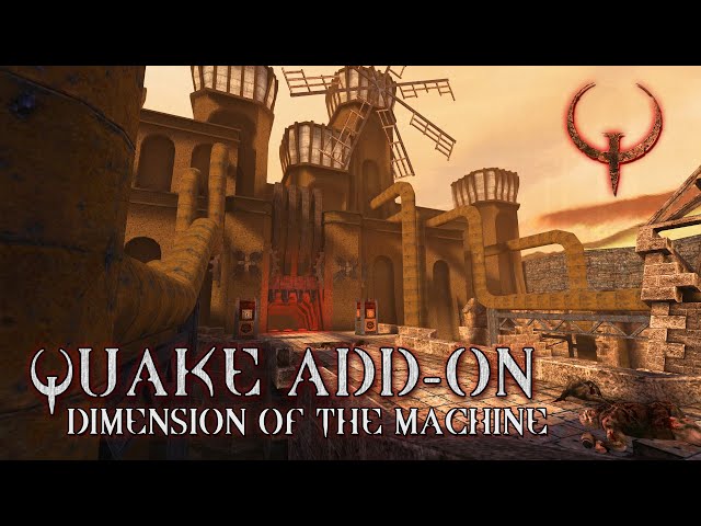 New QUAKE Add-On Dimension of the Machine - Full Walkthrough