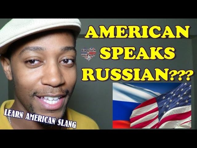 (Black New Yorker speaks Russian) Learn Slang 4 Russians