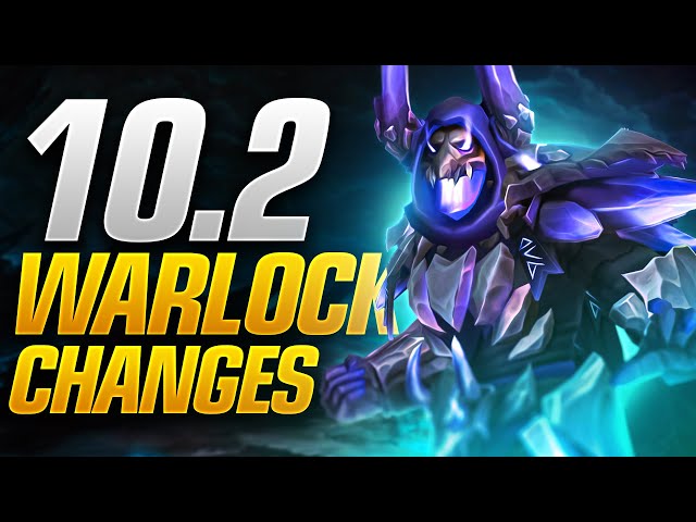 Even More 10.2 Warlock Changes and MASSIVE Demo Tier Buffs! Nerfs Prob Inc...