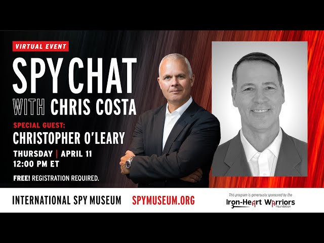 Virtual Spy Chat with Chris Costa | Guest: Christopher O’Leary