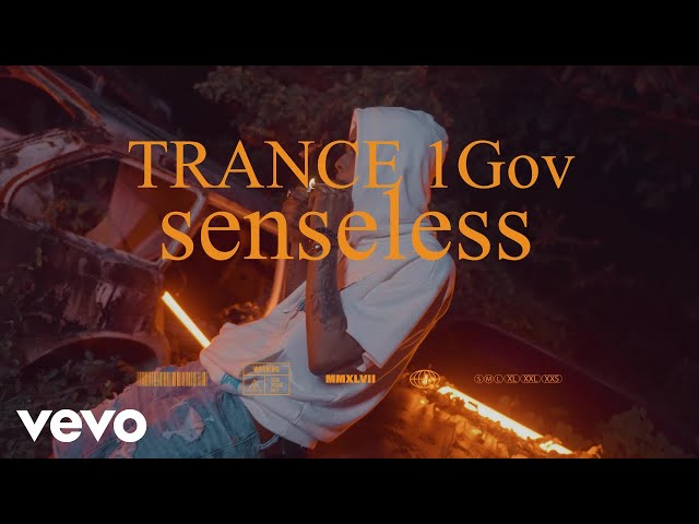 Trance 1Gov - Senseless (Official Video)