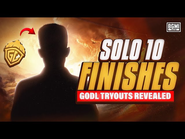 GODL TRYOUT REVEALED!! | SOLO 10 FINISHES IN Upthrust Esports ❤️‍🔥| GodLadmino💛 |