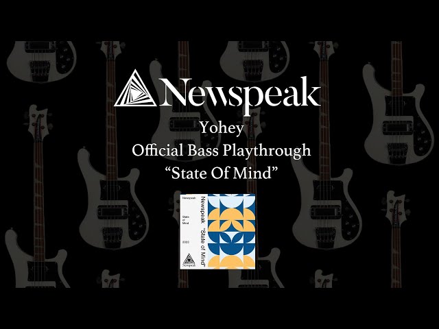 Newspeak - State of Mind (Yohey Bass Play Through)