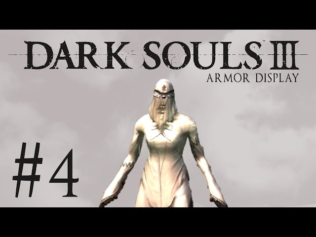 Dark Souls 3 Armor Display Ep. 4 - Painting Guardian Set & Painting Guardian's Curved Sword