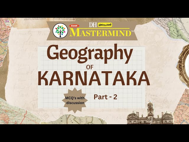 Geography of Karnataka Part 2 | MCQ's with discussion | KAS Geography | #kas2024 #kpsc #kasprelims