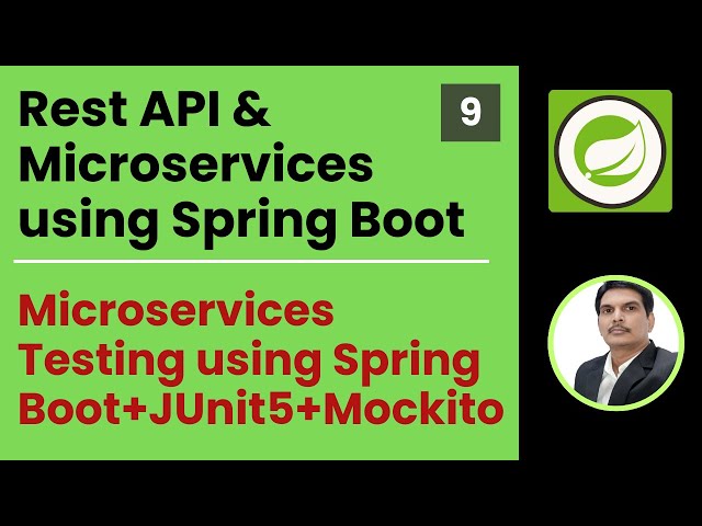 Part 9- Rest API & Microservices | Microservices Testing using Spring Boot+JUnit5+Mockito