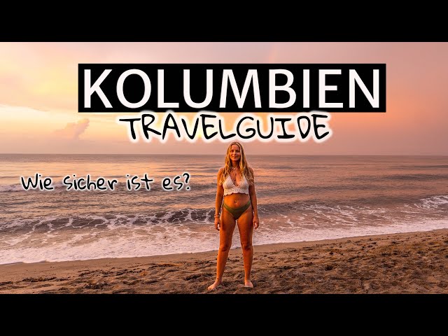 KOLUMBIEN Travelguide - Wie SICHER ist es wirklich? Kosten Reiseroute backpacking Doku