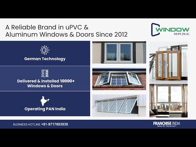 Window Republic : A Reliable Brand in uPVC & Aluminum Windows & Doors | Franchise Opportunity