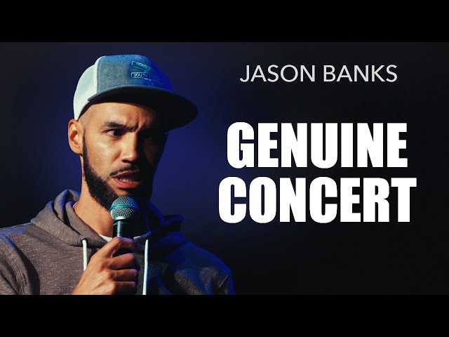 Genuine Concert | Jason Banks Comedy