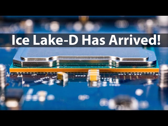 FINALLY! New Intel Xeon D. Hello Ice Lake-D!