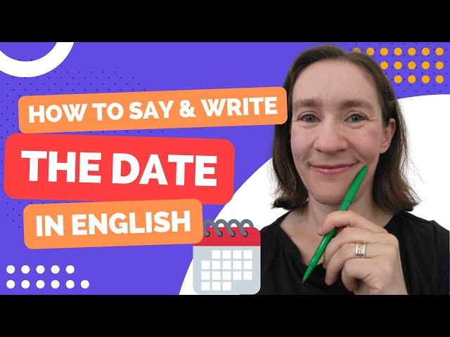How to say & write the DATE in English