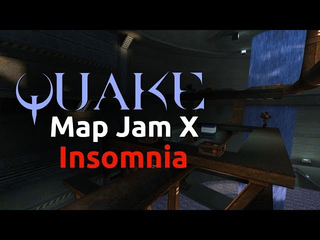 Quake Map Jam X: Insomnia