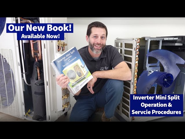 Inverter Mini Split Operation and Service Procedures Book and E-Book!