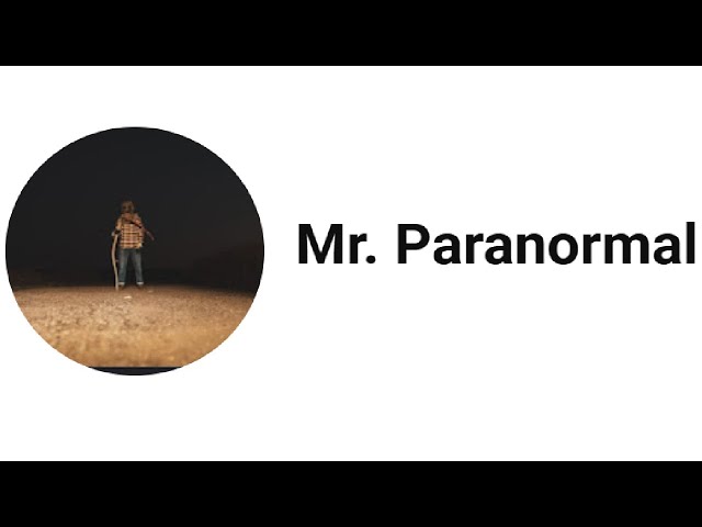 SUBSCRIBE ALERT: Mr. Paranormal