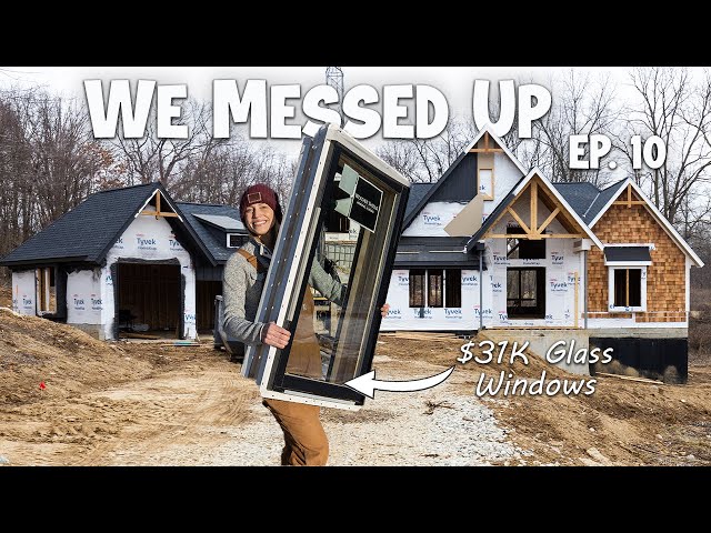 Installed Our Windows (First Time) | Building a House Ep. 10