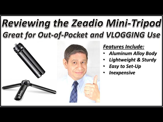 REVIEWING the ZEADIO MINI-TRIPOD - VERY USEFUL for VLOGGING