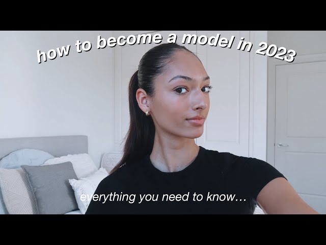 HOW TO BECOME A MODEL IN 2023!! (tips and tricks)