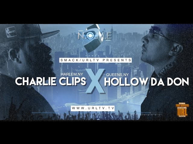 CHARLIE CLIPS VS HOLLOW DA DON SMACK/ URL (OFFICIAL VERSION) | URLTV