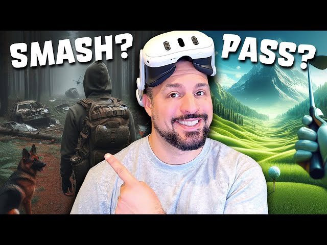 The NEW VR Games you SHOULD try - The VR Smash or Pass