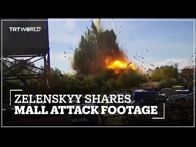 Zelenskyy shares CCTV footage of the moment Ukrainian mall hit