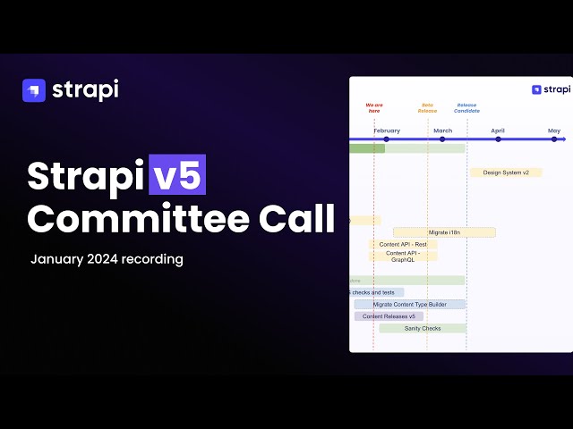 Strapi v5 Community Committee Update: Introducing Strapi 5 and the Upgrade Tool