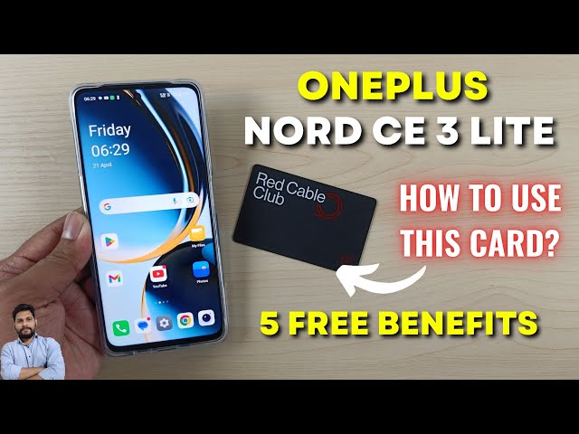 OnePlus Nord CE 3 Lite 5G : How To Use Red Cable Club Card To Claim Free Benefits