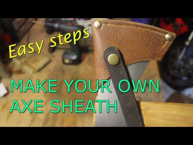 How to make an axe sheath