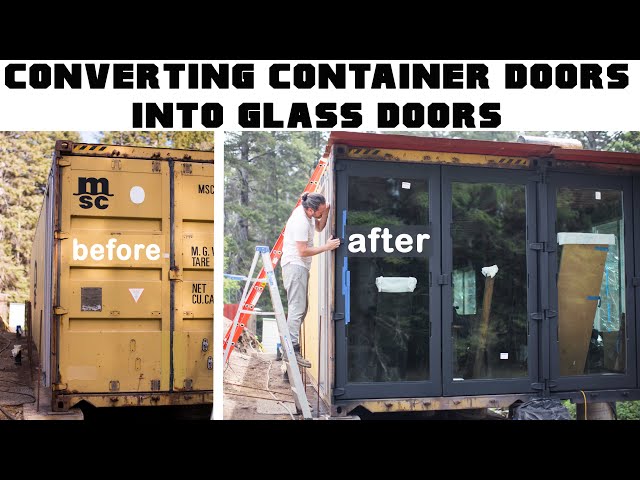 HOW TO CONVERT ORIGINAL SHIPPING CONTAINER DOORS INTO 8' GLASS DOORS