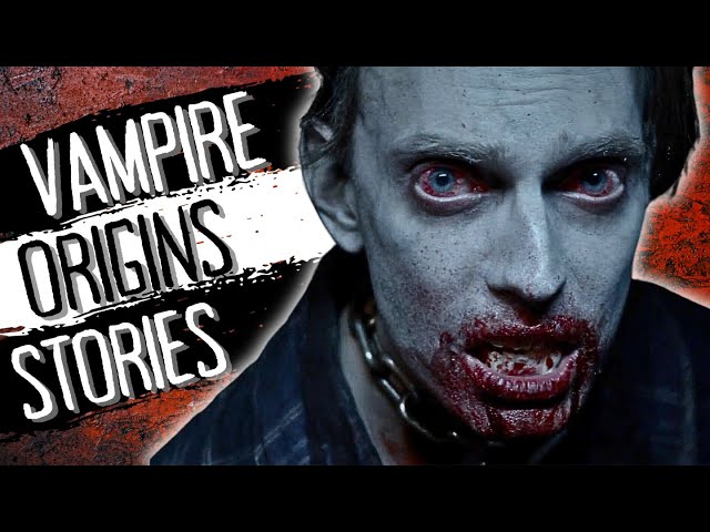 Ranking The Best Vampire ORIGINS Stories
