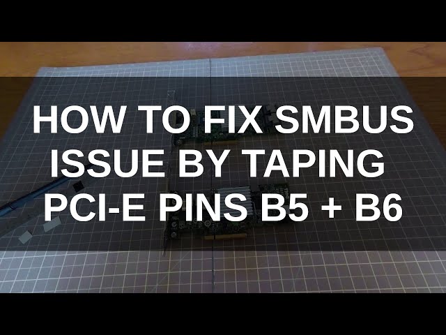 How to fix SMBus issue on Dell HBA RAID SAS controllers by taping B5 B6 pins