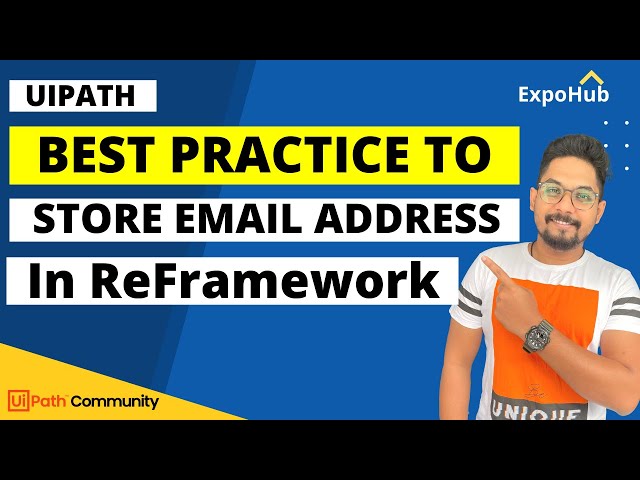 How will you Store an Email Address While Working in UiPath Robotic Enterprise Framework?