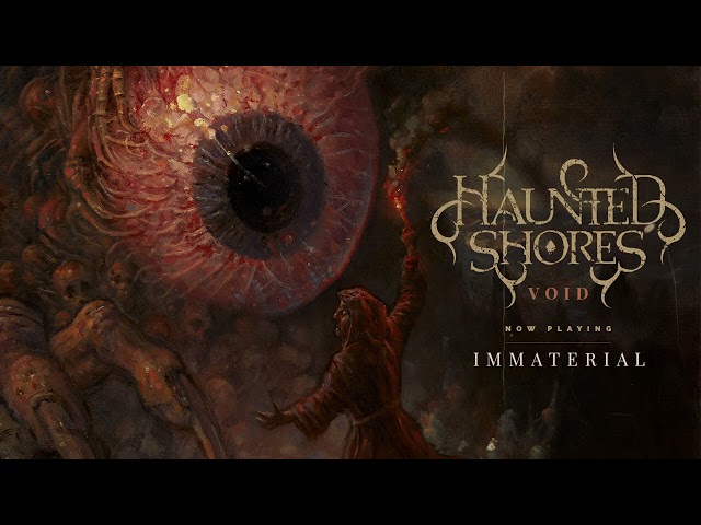 Haunted Shores - Immaterial (Official Audio)