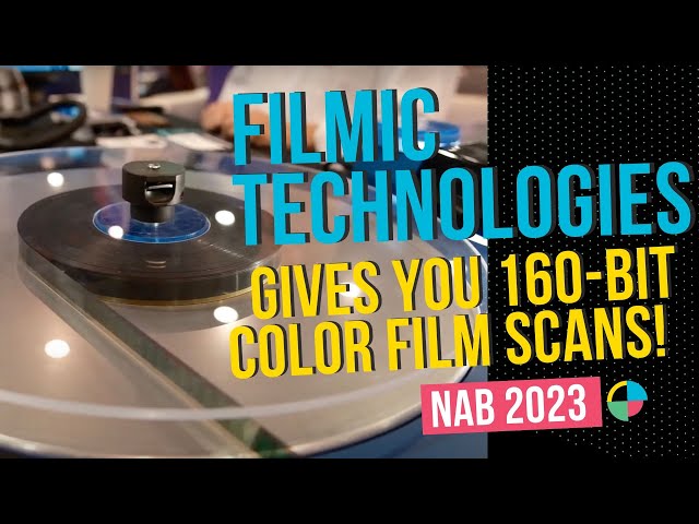 Filmic Technologies Scans Film Like No One Else | #nab2023