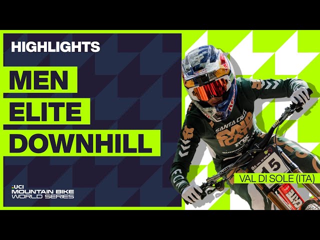 Val di Sole - Men Elite DHI Highlights | 2023 UCI MTB World Cup