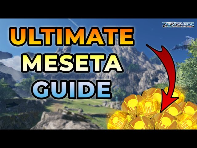 [PSO2:NGS] Ultimate Meseta Guide