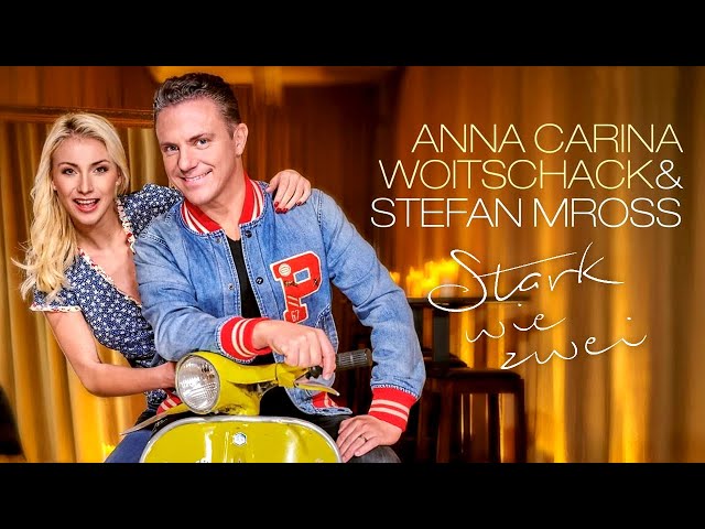 Anna-Carina Woitschack & Stefan Mross - Stark wie Zwei (Albumplayer)