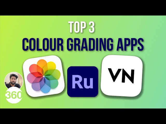 Top 3 Colour Grading Apps