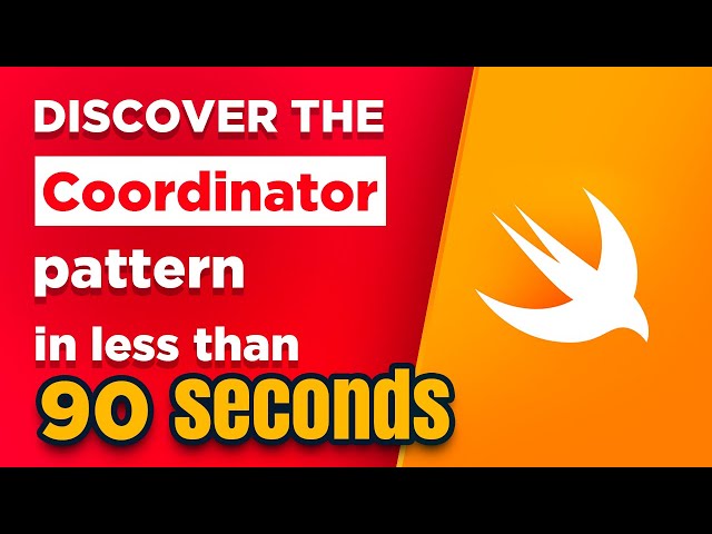 Discover the Coordinator pattern in less than 90 seconds 🚀