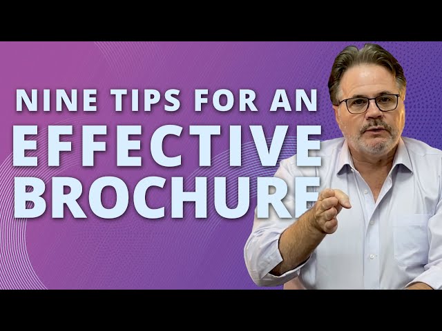 9 Tips For An EFFECTIVE BROCHURE