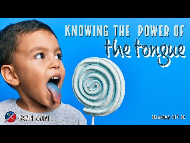 Knowing the Power of the Tongue