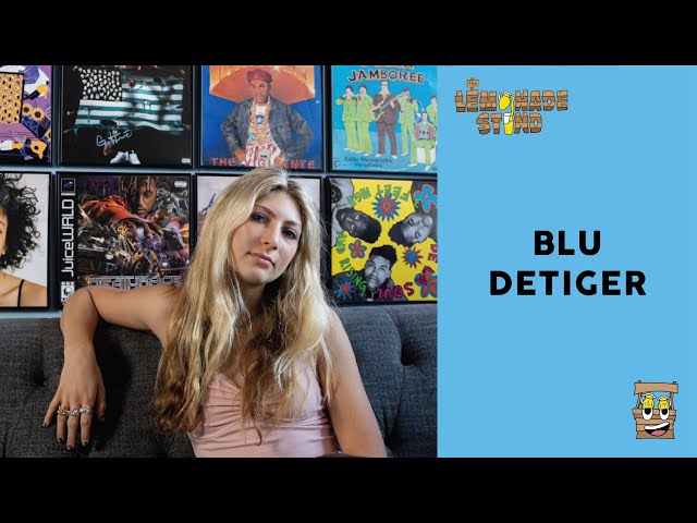 Blu DeTiger: The Lemonade Stand Interview