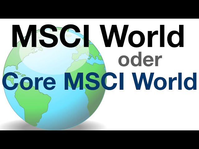 MSCI World oder Core MSCI World von iShares - Die Unterschiede #ETF